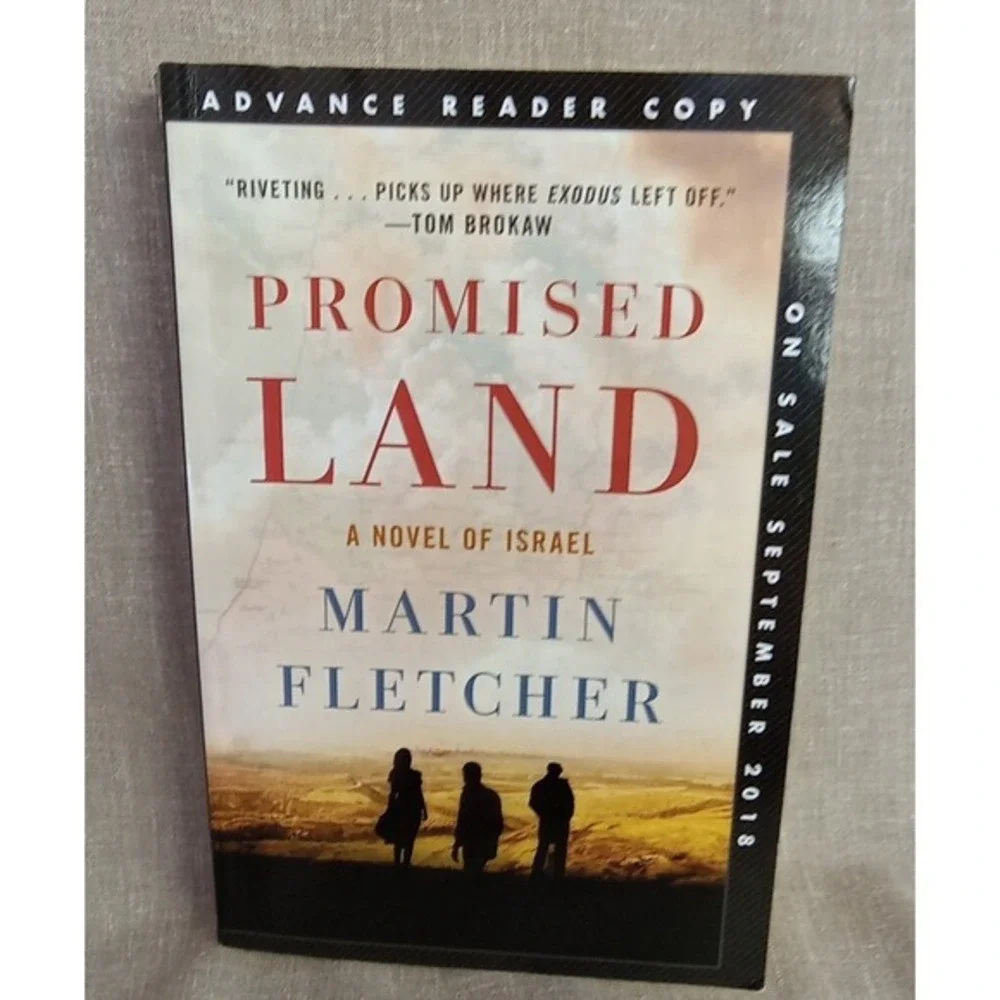 Promised Land: A Novel of Israel by Fletcher, Martin 2018 Uncorrected Proof